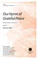 Our Hymn of Grateful Praise